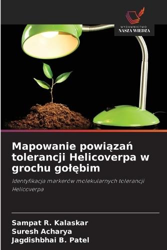 Mapowanie powi&#261;za&#324; tolerancji Helicoverpa w grochu gol&#281;bim
