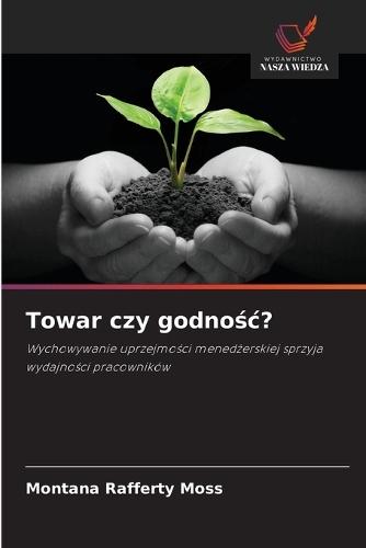 Towar czy godno&#347;c?