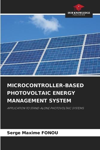 Microcontroller-Based Photovoltaic Energy Management System