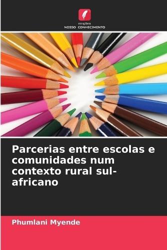 Parcerias entre escolas e comunidades num contexto rural sul-africano