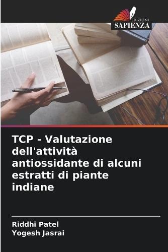 TCP - Valutazione dell'attività antiossidante di alcuni estratti di piante indiane