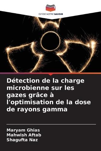 Détection de la charge microbienne sur les gazes grâce à l'optimisation de la dose de rayons gamma