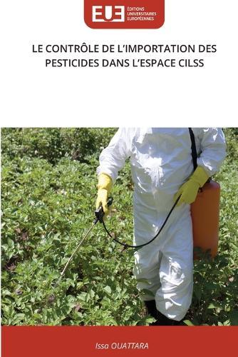 Le Contrôle de l'Importation Des Pesticides Dans l'Espace Cilss