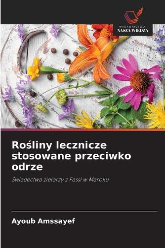 Ro&#347;liny lecznicze stosowane przeciwko odrze