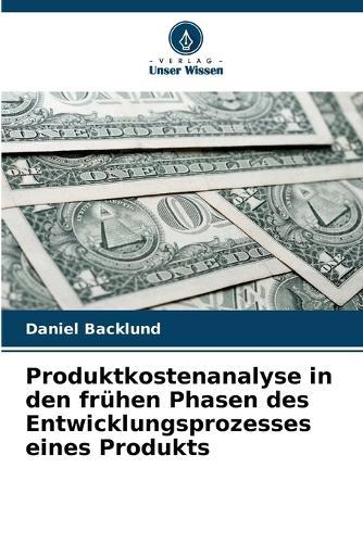 Produktkostenanalyse in den frühen Phasen des Entwicklungsprozesses eines Produkts