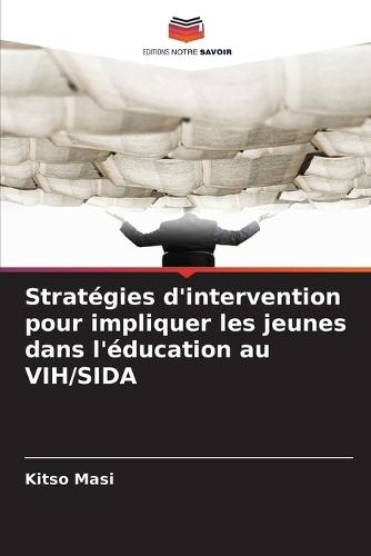 Stratégies d'intervention pour impliquer les jeunes dans l'éducation au VIH/SIDA