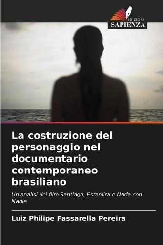 La costruzione del personaggio nel documentario contemporaneo brasiliano