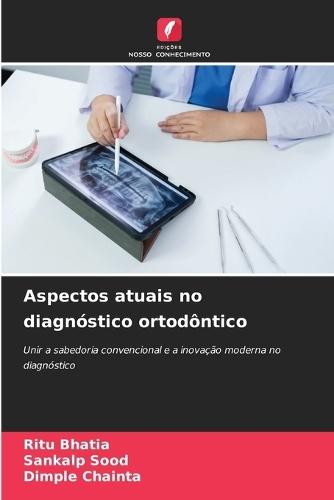 Aspectos atuais no diagnóstico ortodôntico