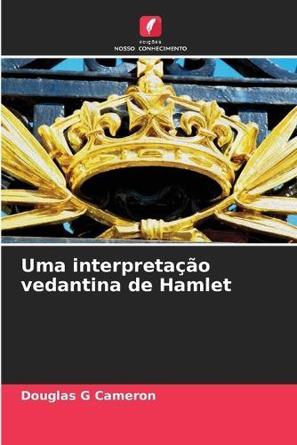 Uma interpretação vedantina de Hamlet