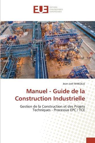 Manuel - Guide de la Construction Industrielle