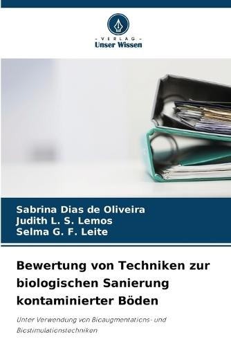 Bewertung von Techniken zur biologischen Sanierung kontaminierter Böden