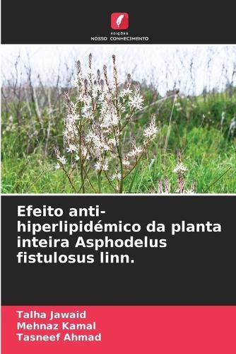 Efeito anti-hiperlipidémico da planta inteira Asphodelus fistulosus linn.