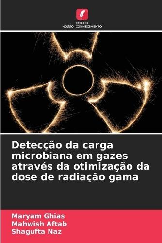 Detecção da carga microbiana em gazes através da otimização da dose de radiação gama