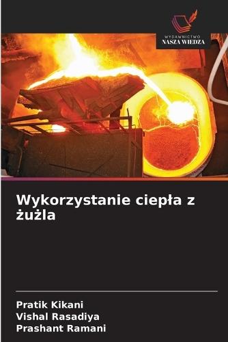 Wykorzystanie ciepla z &#380;u&#380;la