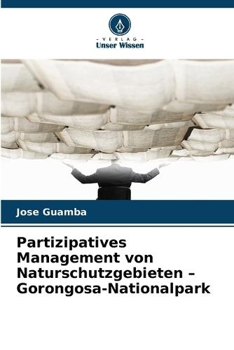 Partizipatives Management von Naturschutzgebieten - Gorongosa-Nationalpark