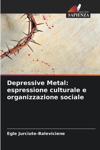 Depressive Metal: espressione culturale e organizzazione sociale