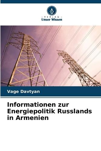 Informationen zur Energiepolitik Russlands in Armenien