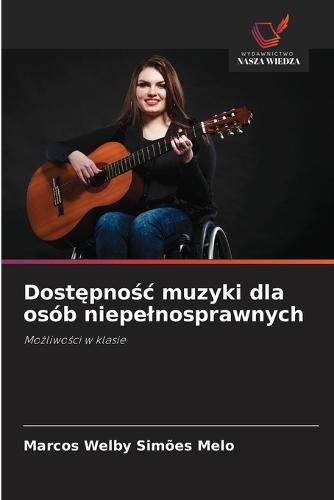Dost&#281;pno&#347;c muzyki dla osób niepelnosprawnych