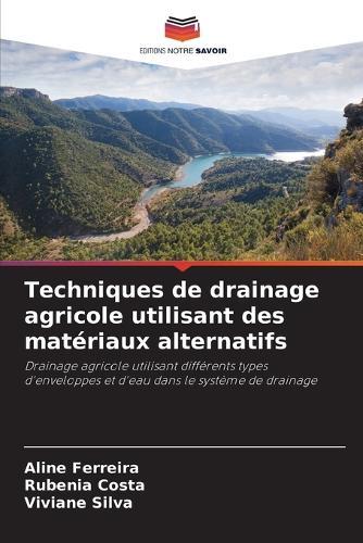 Techniques de drainage agricole utilisant des matériaux alternatifs
