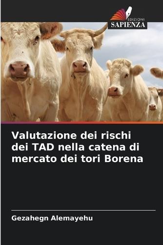 Valutazione dei rischi dei TAD nella catena di mercato dei tori Borena