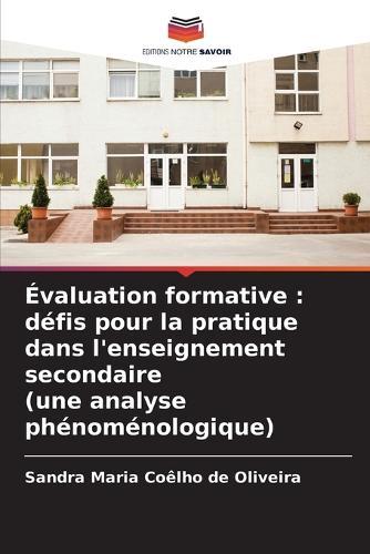 Évaluation formative: défis pour la pratique dans l'enseignement secondaire (une analyse phénoménologique)