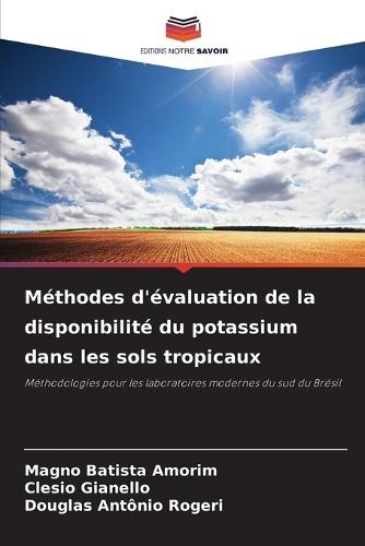 Méthodes d'évaluation de la disponibilité du potassium dans les sols tropicaux