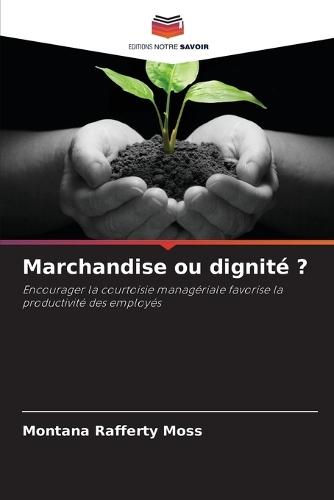 Marchandise ou dignité ?