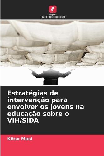 Estratégias de intervenção para envolver os jovens na educação sobre o VIH/SIDA