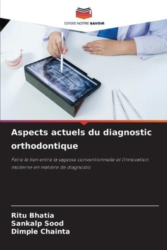 Aspects actuels du diagnostic orthodontique