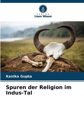 Spuren der Religion im Indus-Tal