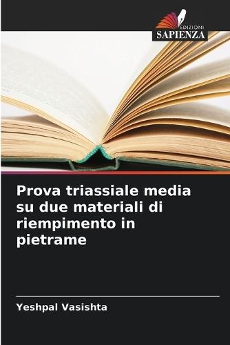Prova triassiale media su due materiali di riempimento in pietrame