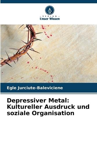 Depressiver Metal: Kultureller Ausdruck und soziale Organisation
