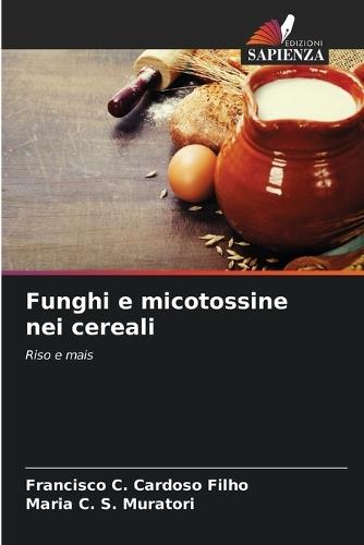 Funghi e micotossine nei cereali
