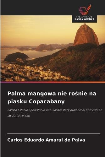 Palma mangowa nie ro&#347;nie na piasku Copacabany