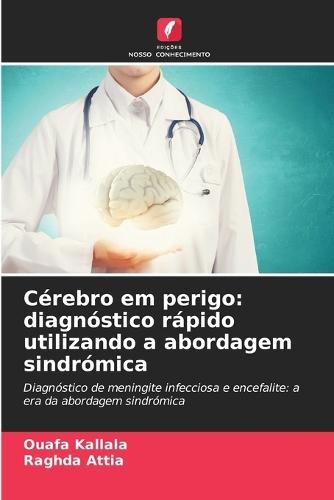 Cérebro em perigo: diagnóstico rápido utilizando a abordagem sindrómica