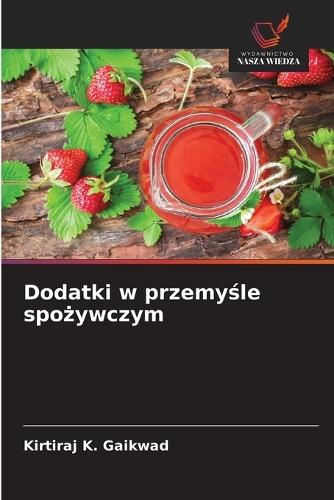 Dodatki w przemyśle spożywczym
