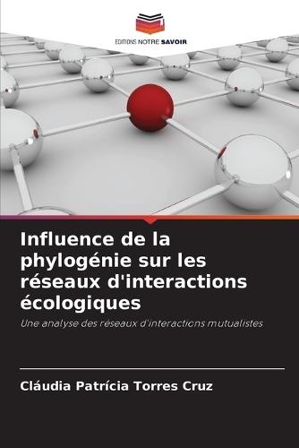 Influence de la phylogénie sur les réseaux d'interactions écologiques