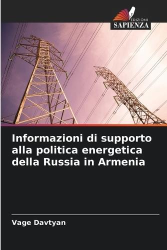 Informazioni di supporto alla politica energetica della Russia in Armenia