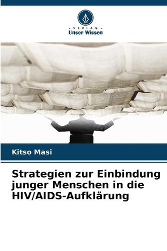 Strategien zur Einbindung junger Menschen in die HIV/AIDS-Aufklärung