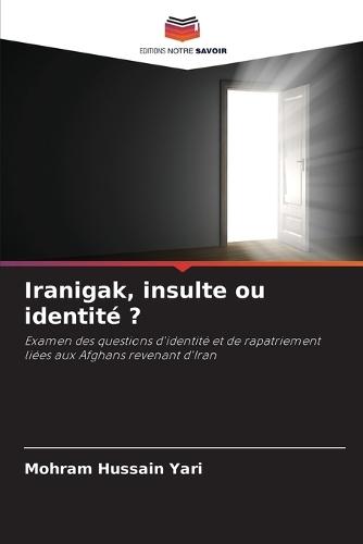 Iranigak, insulte ou identité ?