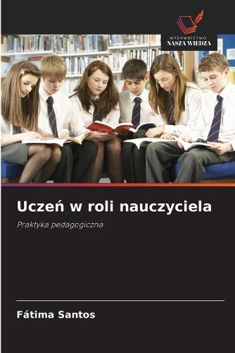 Ucze&#324; w roli nauczyciela