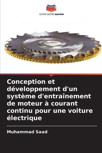 Conception et développement d'un système d'entraînement de moteur à courant continu pour une voiture électrique