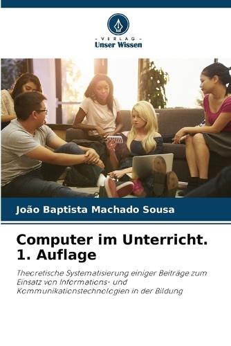 Computer im Unterricht. 1. Auflage