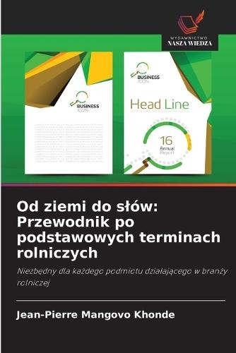 Od ziemi do slów: Przewodnik po podstawowych terminach rolniczych