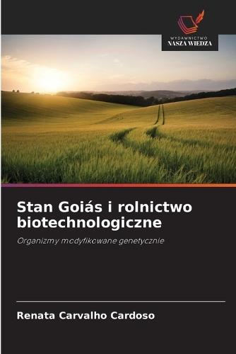Stan Goiás i rolnictwo biotechnologiczne