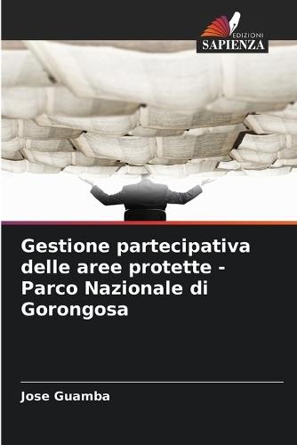 Gestione partecipativa delle aree protette - Parco Nazionale di Gorongosa