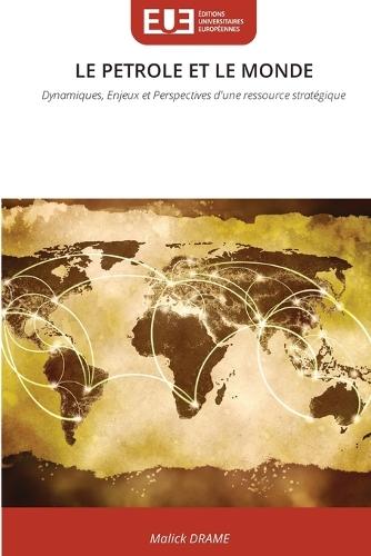 Le Petrole Et Le Monde