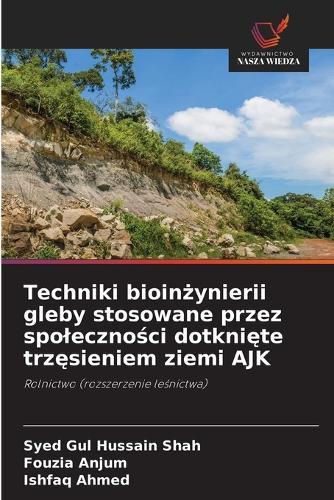 Techniki bioin&#380;ynierii gleby stosowane przez spoleczno&#347;ci dotkni&#281;te trz&#281;sieniem ziemi AJK