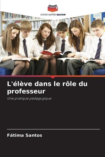 L'élève dans le rôle du professeur