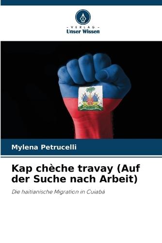 Kap chèche travay (Auf der Suche nach Arbeit)